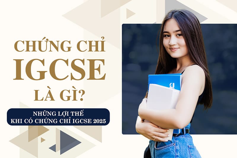 chứng chỉ IGCSE là gì