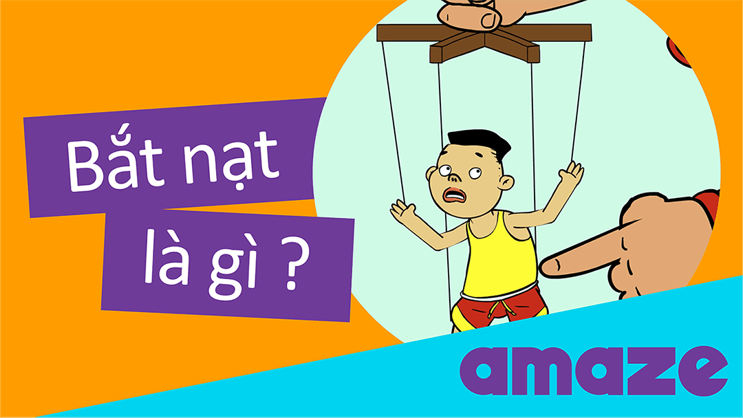 Cần hiểu rõ bắt nạt là gì?