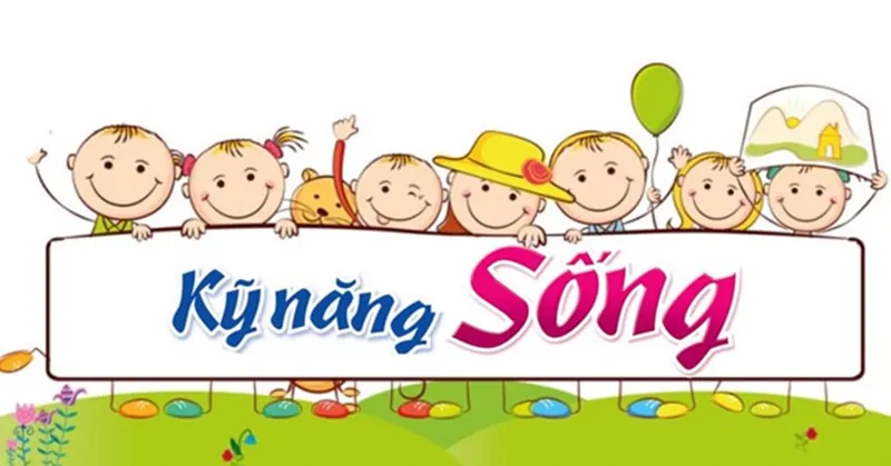 Làm sao để rèn luyện các kỹ năng sống cho trẻ hiệu quả?