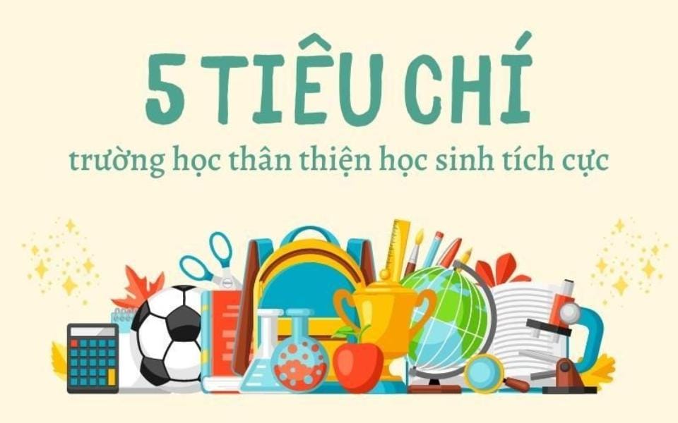 Đánh giá trường học thân thiện dựa vào tiêu chí nào?